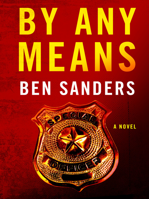 Title details for By Any Means by Ben Sanders - Available